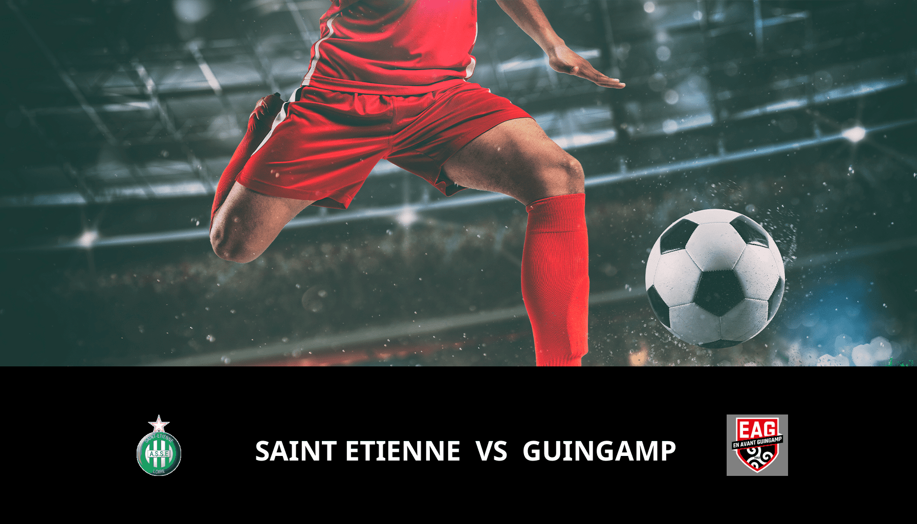 Prediction for Saint Etienne VS Guingamp on 05/12/2023 Analysis of the match
